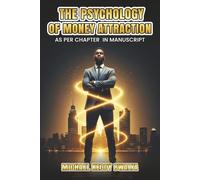 The Psychology of Money Attraction