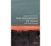 The Psychology of Music : A Very Short Introduction
