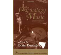 The Psychology of Music (Cognition and Perception)