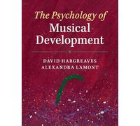 The Psychology of Musical Development