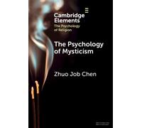 The Psychology of Mysticism