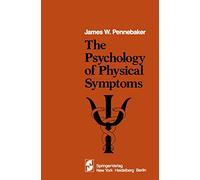 The Psychology of Physical Symptoms