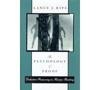 The Psychology of Proof - Deductive Reasoning in Human Thinking (Bradford Books)