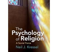 The Psychology of Religion: A Social Force