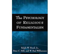 The Psychology of Religious Fundamentalism