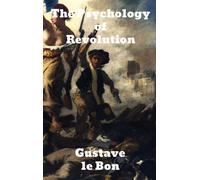 The Psychology of Revolution