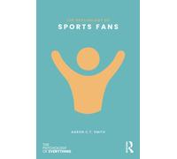 The Psychology of Sports Fans
