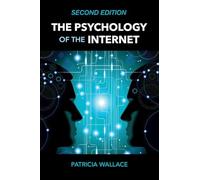 The Psychology of the Internet