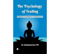 The Psychology of Trading: Mastering Your Mindset for Trading Success