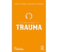 The Psychology of Trauma