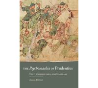 The Psychomachia of Prudentius: Text, Commentary, and Glossary: 58 (Oklahoma Series in Classical Culture)