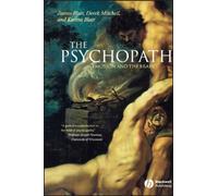 The Psychopath : Emotion and the Brain