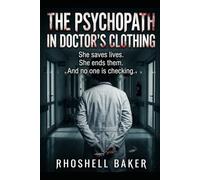 THE PSYCHOPATH IN DOCTOR'S CLOTHING (THE VERIDIAN SERIES)