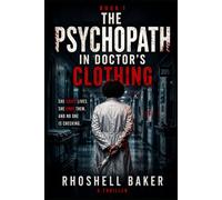 THE PSYCHOPATH IN DOCTOR'S CLOTHING (THE VERIDIAN SERIES)