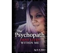 The Psychopath That Lives Within Me