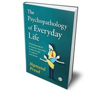 The Psychopathology of Everyday Life (Deluxe Hardbound Edition)