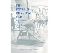 The Psychophysical Lab: Yoga Practice and the Mind-Body Problem