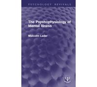 The Psychophysiology of Mental Illness