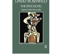 The Psychotic: Aspects of the Personality