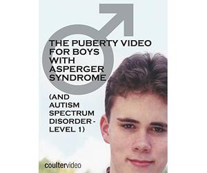 The Puberty Video for Boys with Asperger Syndrome (and Autism Spectrum Disorder - Level 1)