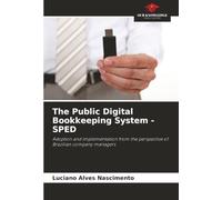 The Public Digital Bookkeeping System - SPED: Adoption and implementation from the perspective of Brazilian company managers