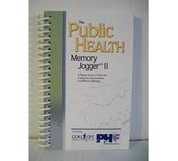 The Public Health Memory Jogger II: A Pocket Guide of Tools for Continuos Improvement and Effective Planning