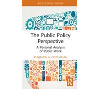 The Public Policy Perspective : A Personal Analysis of Public Work