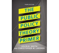 The Public Policy Theory Primer