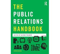 The Public Relations Handbook (Media Practice)