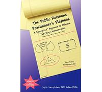 The Public Relations Practitioner's Playbook: A Synergized Approach to Effective Two-Way Communication