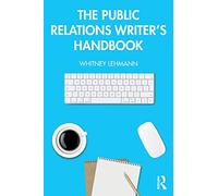 The Public Relations Writer's Handbook – Routledge
