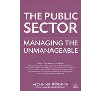 The Public Sector: Managing the Unmanageable