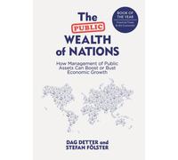 The Public Wealth of Nations : How Management of Public Assets Can Boost or Bust Economic Growth