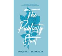 The Publicity Stunt: Moore Sisters, Book 1