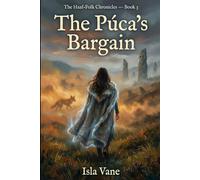 The Púca's Bargain: A Celtic Paranormal Fantasy (The Haaf-Folk Chronicles)