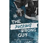 The Pucking Wrong Guy (The Pucking Wrong Series)