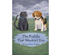 The Puddle That Wouldn't Dry