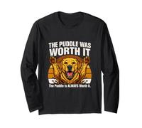 The Puddle was Worth It Dog Lover Long Sleeve T-Shirt