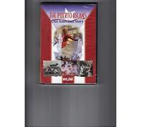 THE PUERTO RICANS: OUR AMERICAN STORY by WLIW