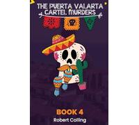 The Puerto Vallarta Cartel Murders: A Dylan and Dillon Mystery: 4