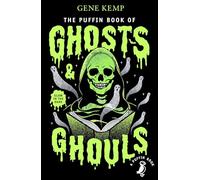 The Puffin Book of Ghosts And Ghouls