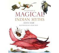 The Puffin Book of Magical Indian Myths