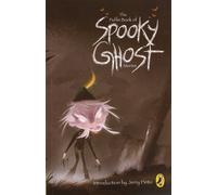 The Puffin Book of Spooky Ghost Stories
