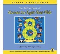 The Puffin Book of Stories for Eight-year-olds by Cooling, Wendy (2007) Audio CD