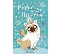 The Pug who wanted to be a Unicorn