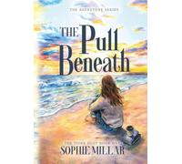 The Pull Beneath: A Small Town Romance with Found Family: 1 (The Agerstone Series)