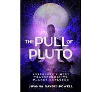 The Pull of Pluto: Astrology's Most Transformative Planet Explored