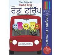 The Pullpots: Road Trip: A short story in Panjabi for children: Level 2 (Vidya Reading Scheme)