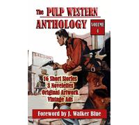 The Pulp Western Anthology: Volume 4
