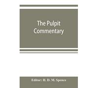 The pulpit commentary